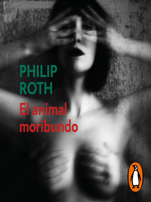 Title details for El animal moribundo (Elegy) by Philip Roth - Available